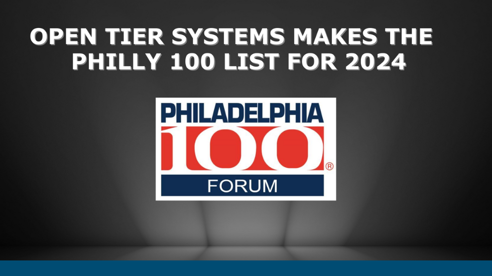 Open Tier Systems Ranks 32nd on Philly 100 List