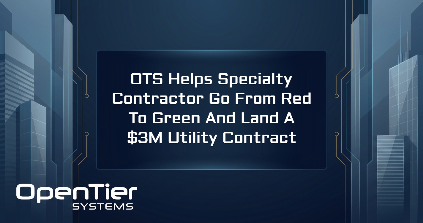 OTS Helps Specialty Contractor Go from Red to Green and Land a $3MM Utility Contract
